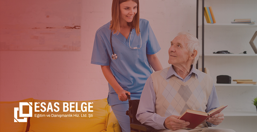 Hasta ve Yaşlı Bakım Kursu Eğitimi - Esas Belge